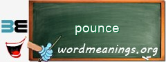 WordMeaning blackboard for pounce